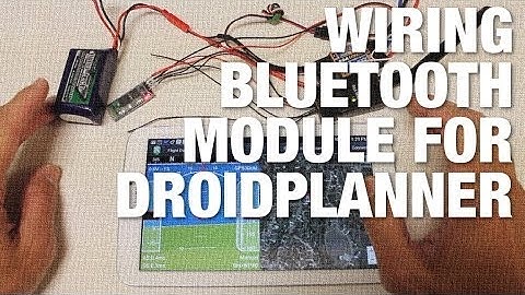 Part 3: Wiring Bluetooth Telemetry with APM 2.5 and DroidPlanner on 7" Samsung Galaxy Tab 3