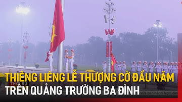 Thiêng liêng Lễ thượng cờ đầu năm trên Quảng trường Ba Đình | Tin tức