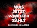 Was JETZT Wirklich Zählt Johannes Kolletzki Was JETZT Wirklich Zählt Johannes Kolletzki