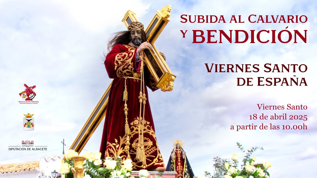 Subida al Calvario y Bendición - Viernes Santo de España - 18 abril 2025, 10:00h - En directo