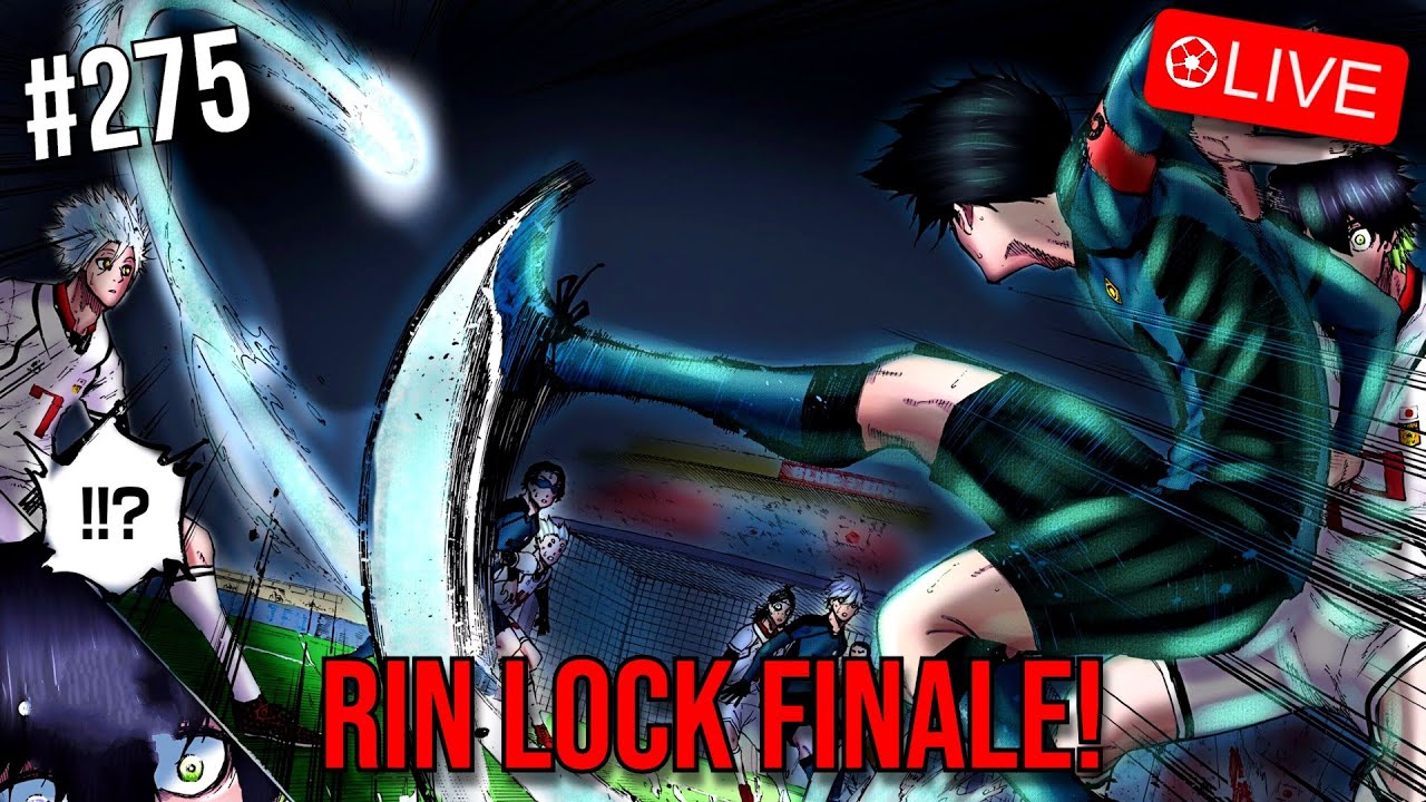 Rin Finally DESTROYS Himself!!! - Reacting to Blue Lock Chapter 275 ...