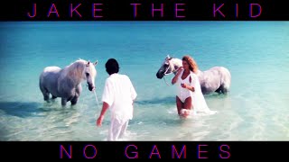 Jake The Kid - No Games