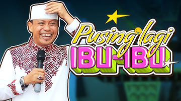 Pusing lagi ibu ibu dengar ceramahnya Ustad Das