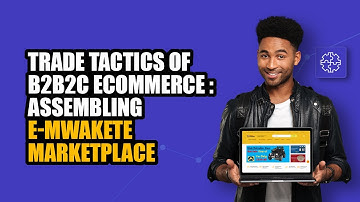 eMwakete - A Story of Success on B2B2C Marketplace Model