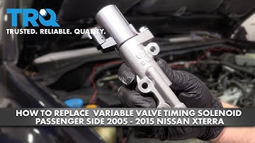 How to Replace Variable Valve Timing Solenoid Passenger Side 2005-2015 Nissan Xterra