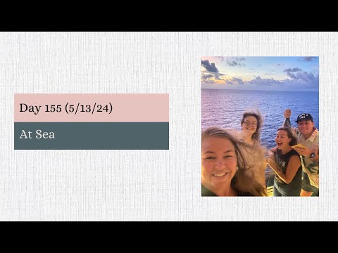 Day 155: (5/13/2024) At Sea on the Ultimate World Cruise Video Thumbnail