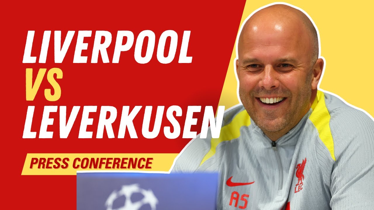 Liverpool vs Leverkusen | Arne Slot Press Conference - YouTube