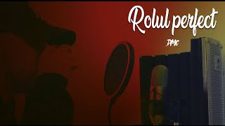 DMC - Rolul perfect (#studiosession ep. 15)