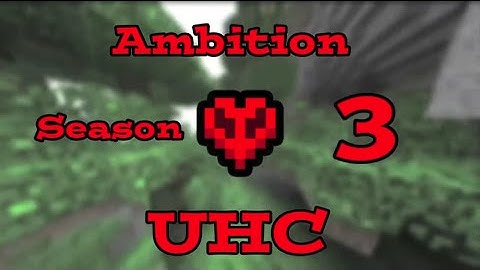 Ambition UHC Season 3 Montage
