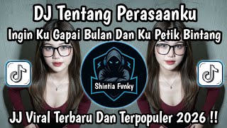 Download lagu DJ TENTANG PERASAAN KU JEDAG JEDUG TERBARU TIKTOK 2026