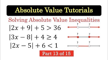 AV13 Solving Absolute Value Inequalities Part 3