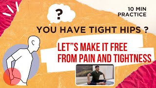 YOU HAVE TIGHT HIPS ? LET”S MAKE IT FREE FROM PAIN AND TIGHTNESS ~