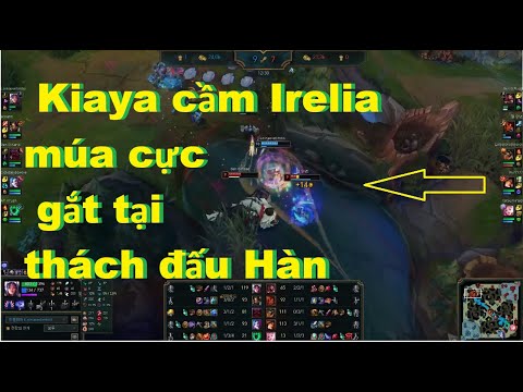 Video Irelia VS Gnar - Kiaya Cầm Irelia Múa Cực Gắt Tại Rank... - youtube