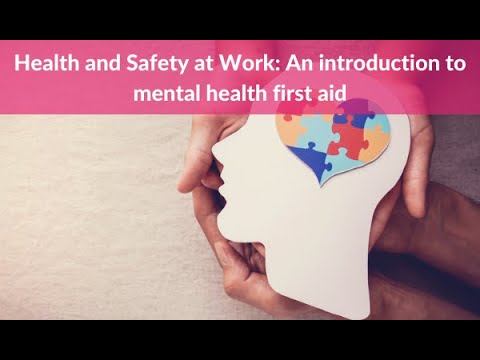 Health and Safety at Work  An introduction to mental health first aid