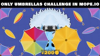 ONLY UMBRELLA'S CHALLENGE IN MOPE.IO