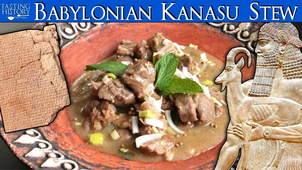 The Oldest Recipe in History - Hammurabi's Kanasu Stew