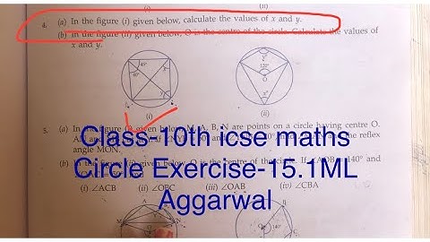 Class-10th #icse #maths #circle Ex 15.1 | In the figure given below, calculate the values of x and y