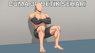 Jika mampu menahan Wall Sit 30 detik setiap hari..hasilnya akan mengubah tubuhmu