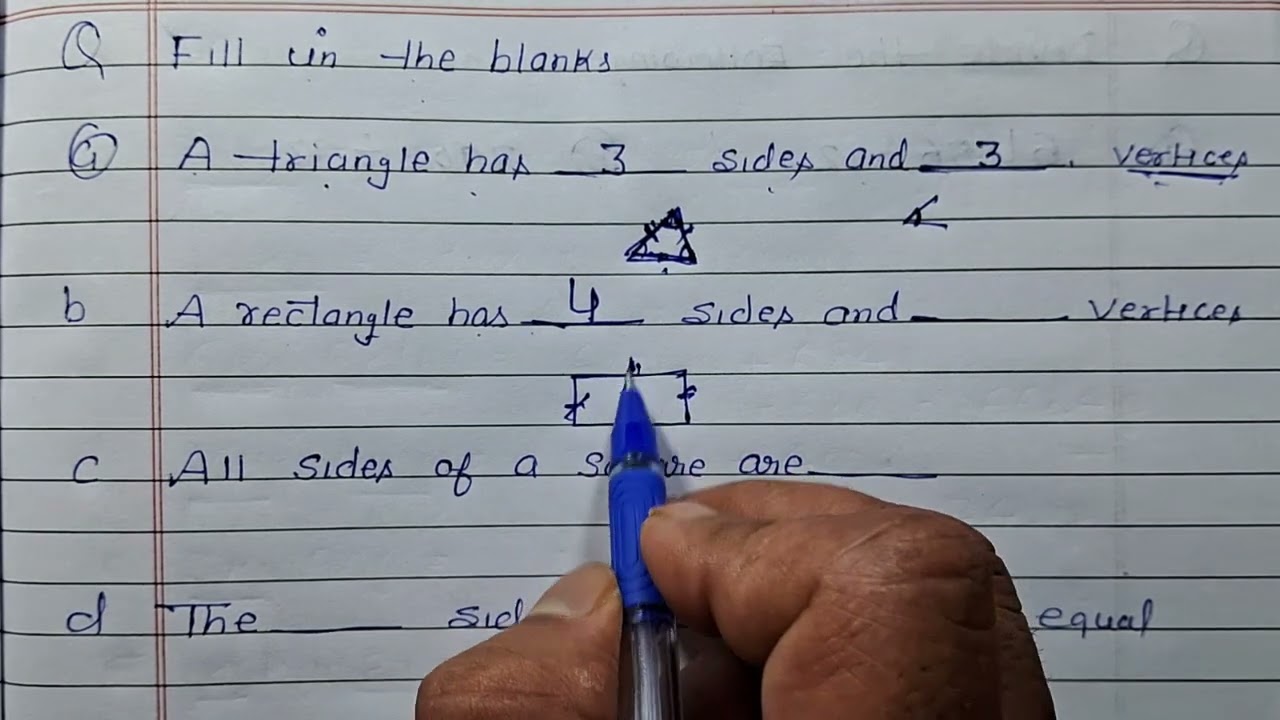 Fill in the blanks | A triangle has 3 sides and 3 vertics