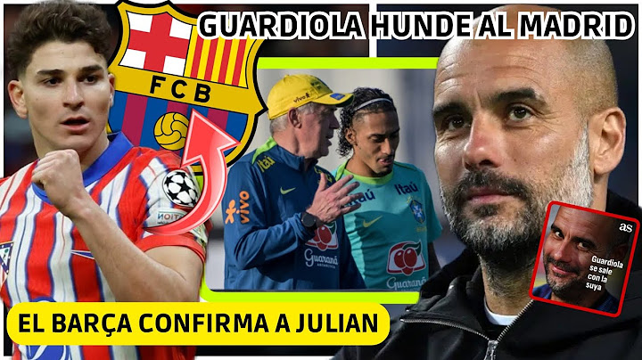 💥 EL BARÇA CONFIRMA A JULIAN ALVAREZ - GUARDIOLA HUNDE al MADRID - ANCELOTTI se RINDE A RAPHINHA
