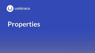 Document Types in Umbraco: Properties