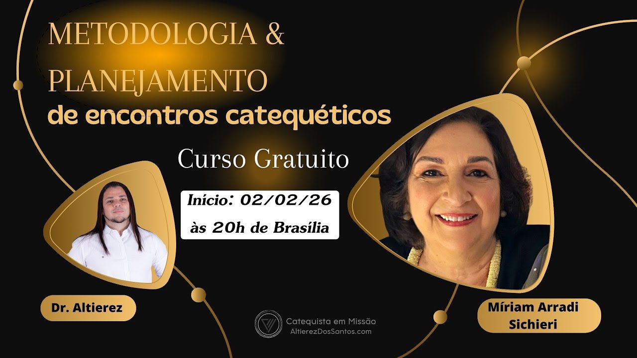 ☆》Metodologia e Planejamento de Encontros Catequéticos ☆ Dr. Altierez ☆ Miriam Arradi Sichieri 》
