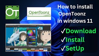 How to Install openToonz in Windows 11 machine | How to get start Animation Journey with Basic Tool