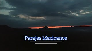 Parajes Mexicanos