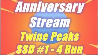 1 Year Anniversary Stream - Twine Peaks SSD 1 - 4 Run :)