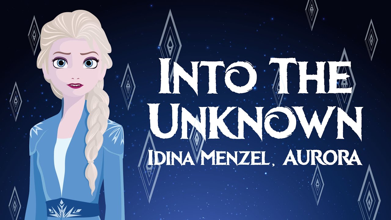 Idina Menzel, AURORA - Into the Unknown (Lyrics) | Frozen 2 - YouTube