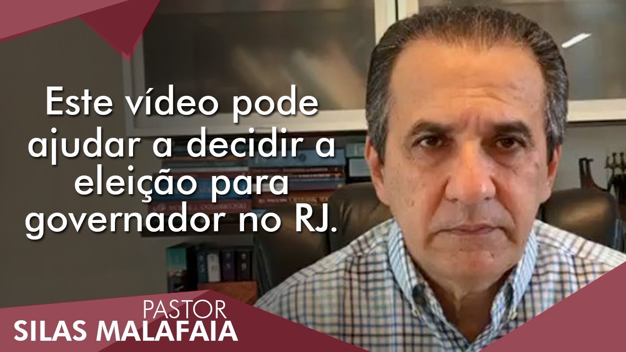 Pastor Silas Malafaia comenta: Este vídeo pode ajudar a decidir a eleição para governador no RJ.