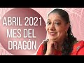 ABRIL 2021 MES DEL DRAGÓN ¡ACTIVA LA ENERGÍA A TU FAVOR! | Mónica Koppel
