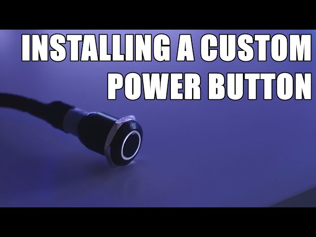 How to Install a Custom PC Power Button 