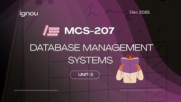 IGNOU December 2025 | MCS-207 DBMS Unit 3 | My Exam Preparation Notes (PGDCA)