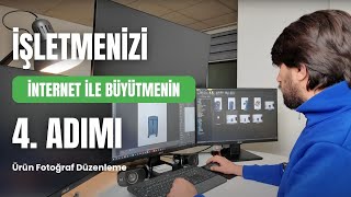 İşletmenizi İnternete Taşırken Ürün Fotoğraf Düzenlemesi Nasıl Olmalı? -  Web Sitesi & Bölüm 4