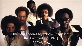 The Best Of The  Commodores  12 Only You