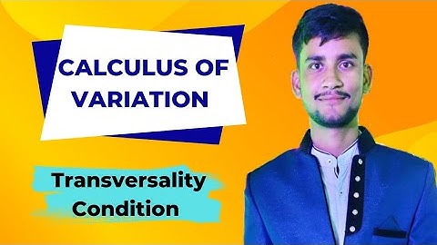#3 Variational Problem Moving Boundary : Transversality & Orthogonality Condition | COV
