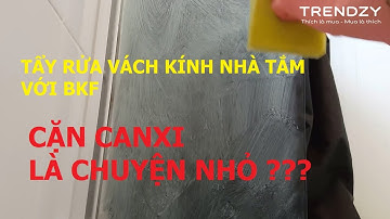 2 phút xử lý cặn canxi vách kính nhà tắm với BKF - Bar Keepers Friend