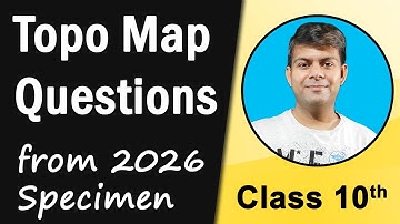 Topographical Maps Important Questions | 2026 Specimen Paper Class 10 Geography ICSE