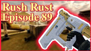 Rush Rust / Episode 89