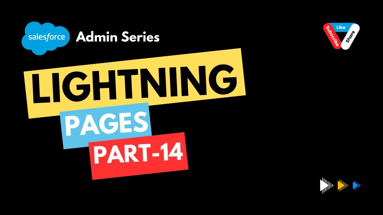 Salesforce Lighting Pages Part-14: Configure Visibility Rules for Field Sections