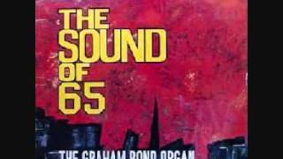 The Graham Bond Organisation - The Sound of 65 #12 Baby be Good to Me chords