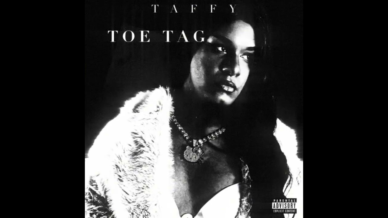 Watch Taffy - TOE TAG (Official Audio) on YouTube Watch Taffy - TOE TAG (Official Audio) on YouTube