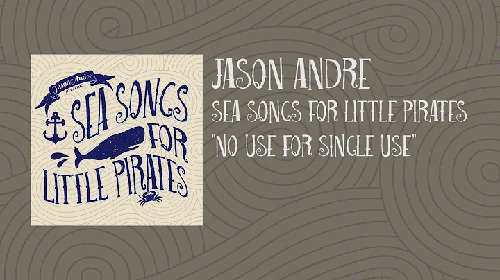Jason Andre - Sea Songs For Little Pirates - No Us...