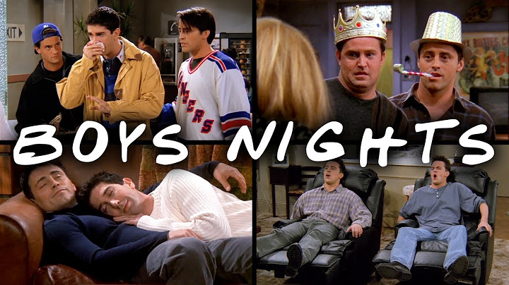 The Ones with the Boys Nights | Friends