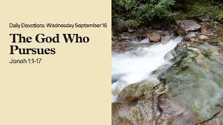 The God Who Pursues - Daily Devotions