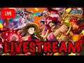 Livestream #34  | One Piece Bounty Rush | OPBR