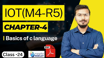 O-Level M4 R5 | Chapter-4 Introduction to C language | Lecture 24 | IoT Course Free Pdf Notes