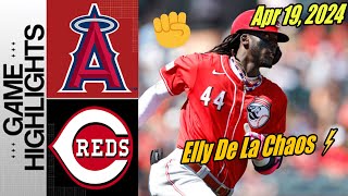 Reds vs Angels [Highlights ] April 19, 2024 | Elly De La Cruz AMAZING Stolen!!