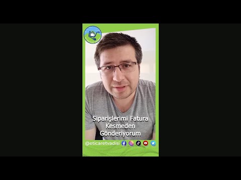 SİPARİŞLERİMİ FATURASIZ GÖNDERİYORUM